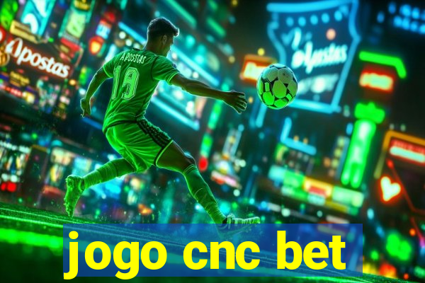 jogo cnc bet